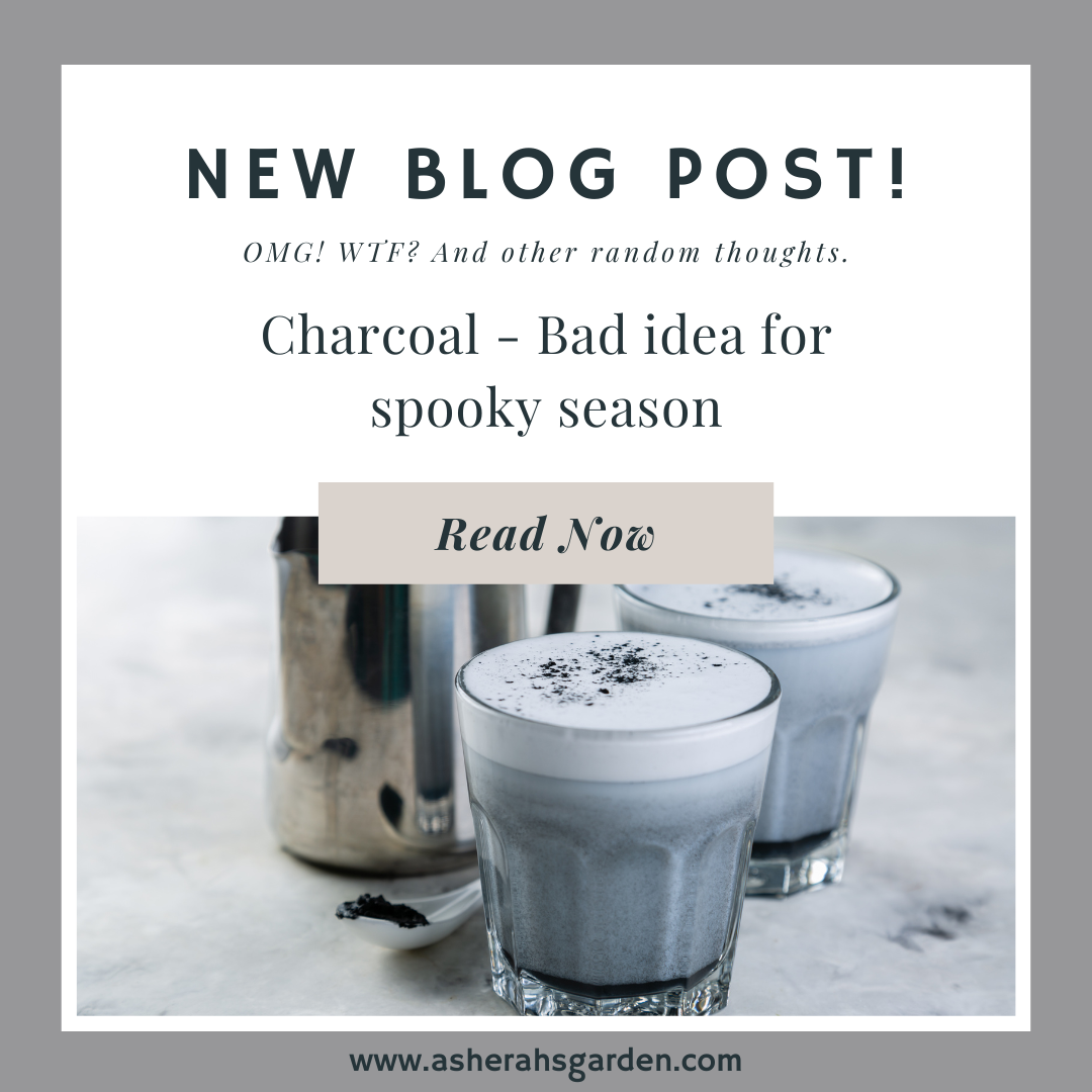 Charcoal Bad idea for spooky season Asherah's Garden