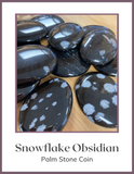 Crystals & Stones - Palm Stone - Obsidian, Snowflake