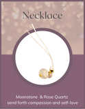 Jewelry - Neckalce - Moonstone & Rose Quartz