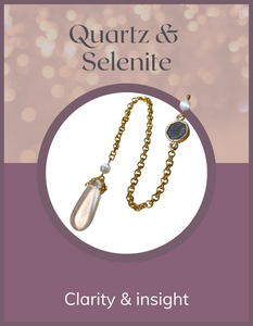 Pendulum - Quartz & Selenite